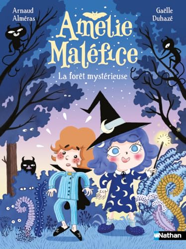 Amélie Maléfice : La forêt mystérieuse