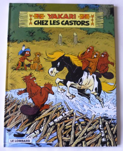 Chez les castors T.03 : Yakari