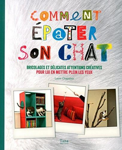 Comment ?epater son chat