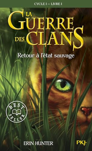 Guerre des clans (La) T.01 : Retour à l'état sauvage