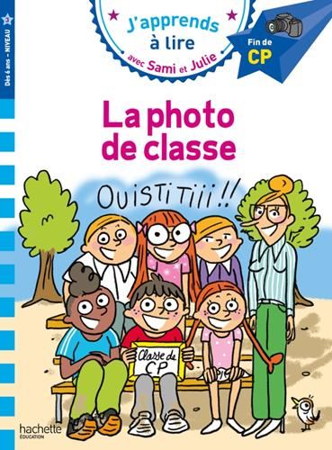 J'apprends à lire avec Sami et Julie : La photo de classe