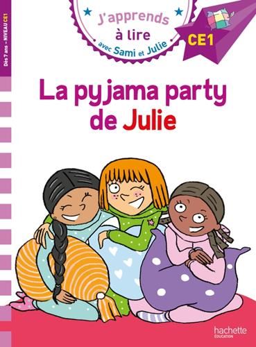 J'apprends à lire avec Sami et Julie : La pyjama party de Julie