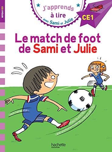 J'apprends à lire avec Sami et Julie : Le match de foot de Sami et Julie