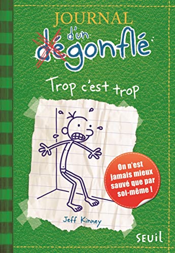Journal d'un dégonflé T.03 : Trop c'est trop