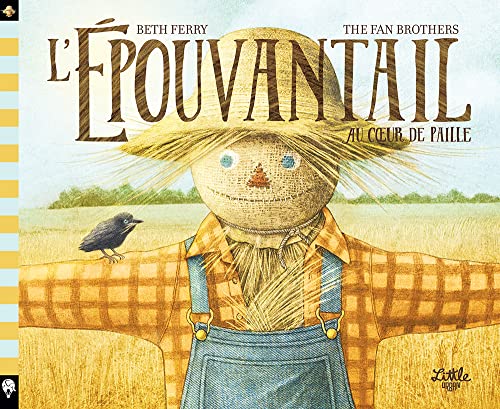 L'?epouvantail au coeur de paille