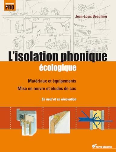 L'Isolation phonique ?ecologique