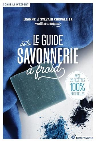 Le Guide de la savonnerie ?a froid