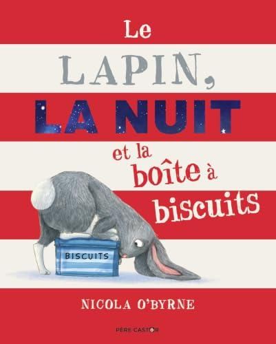 Le Lapin, la nuit et la bo?ite ?a biscuits