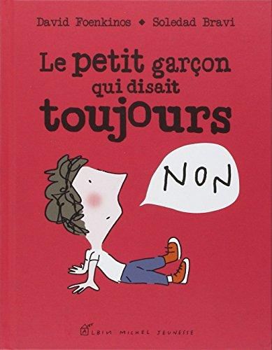 Le Petit gar?con qui disait toujours non