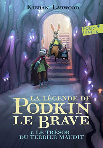 Légende de Podkin le brave (La) T.02 : Le trésor du terrier maudit