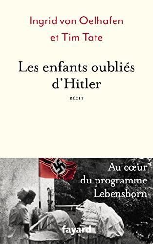 Les Enfants oubli?es d'Hitler