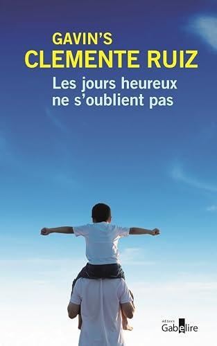 Les Jours heureux ne s'oublient pas