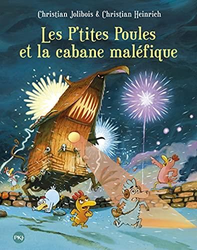 Les P'tites poules et la cabane maléfique