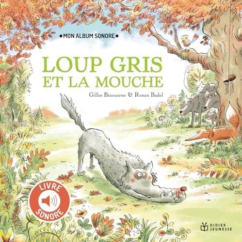 Loup gris et la mouche