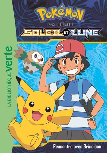 Pokémon, la série soleil et lune T.04 : Rencontre avec un Brindidou