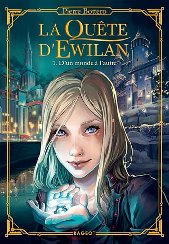 Quête d'Ewilan (La) T.01 : D'un monde à l'autre