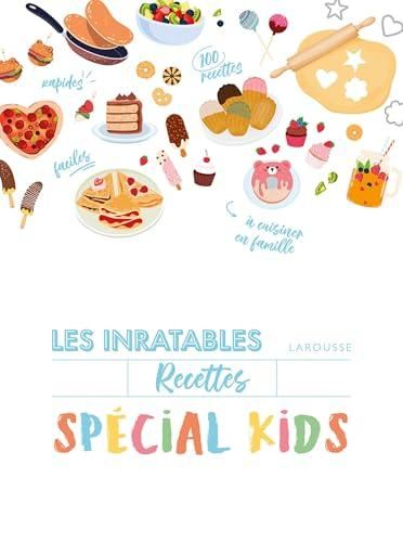 Recettes inratables sp?ecial kids