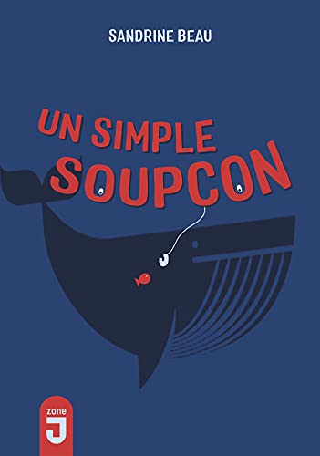 Un  simple soupçon